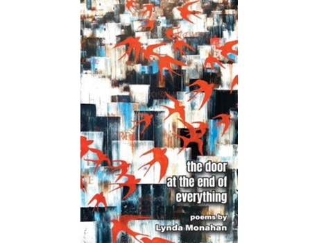 Livro The Door at the End of Everything de Lynda Monahan (Inglês)