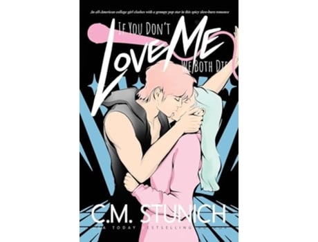 Livro If You Dont Love Me We Both Die de C M Stunich (Inglês)
