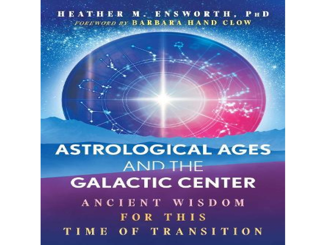 Livro Astrological Ages and the Galactic Center de Heather M Ensworth (Inglês)