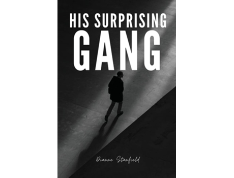 Livro His Surprising Gang De Dianne Stanfield (inglês)