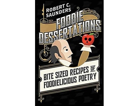 Livro Foodie Dessertations De Robert C Saunders (inglês)