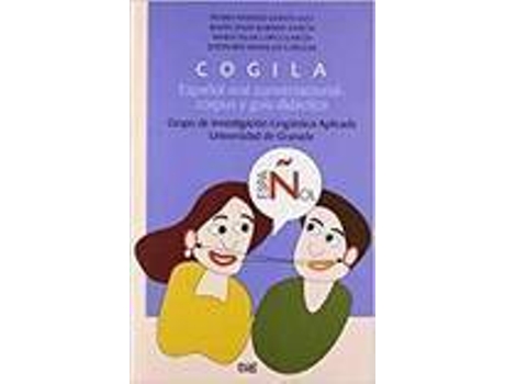 Livro Cogila Español Oral Conversacional: Corpus Y Guia Didactica de Varios Autores