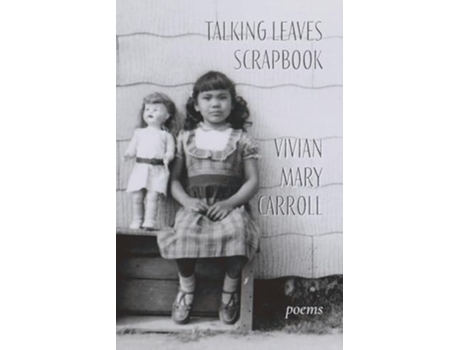 Livro Talking Leaves Scrapbook Poems de Vivian Mary Carroll (Inglês)