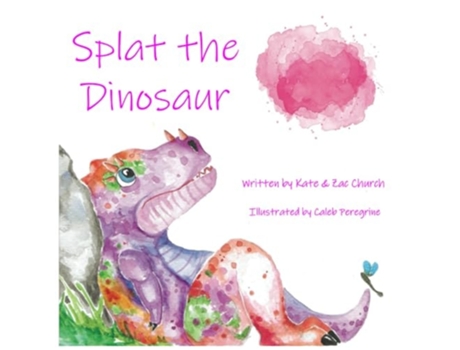 Livro Splat the Dinosaur de Kate Church e Zac Church (Inglês)