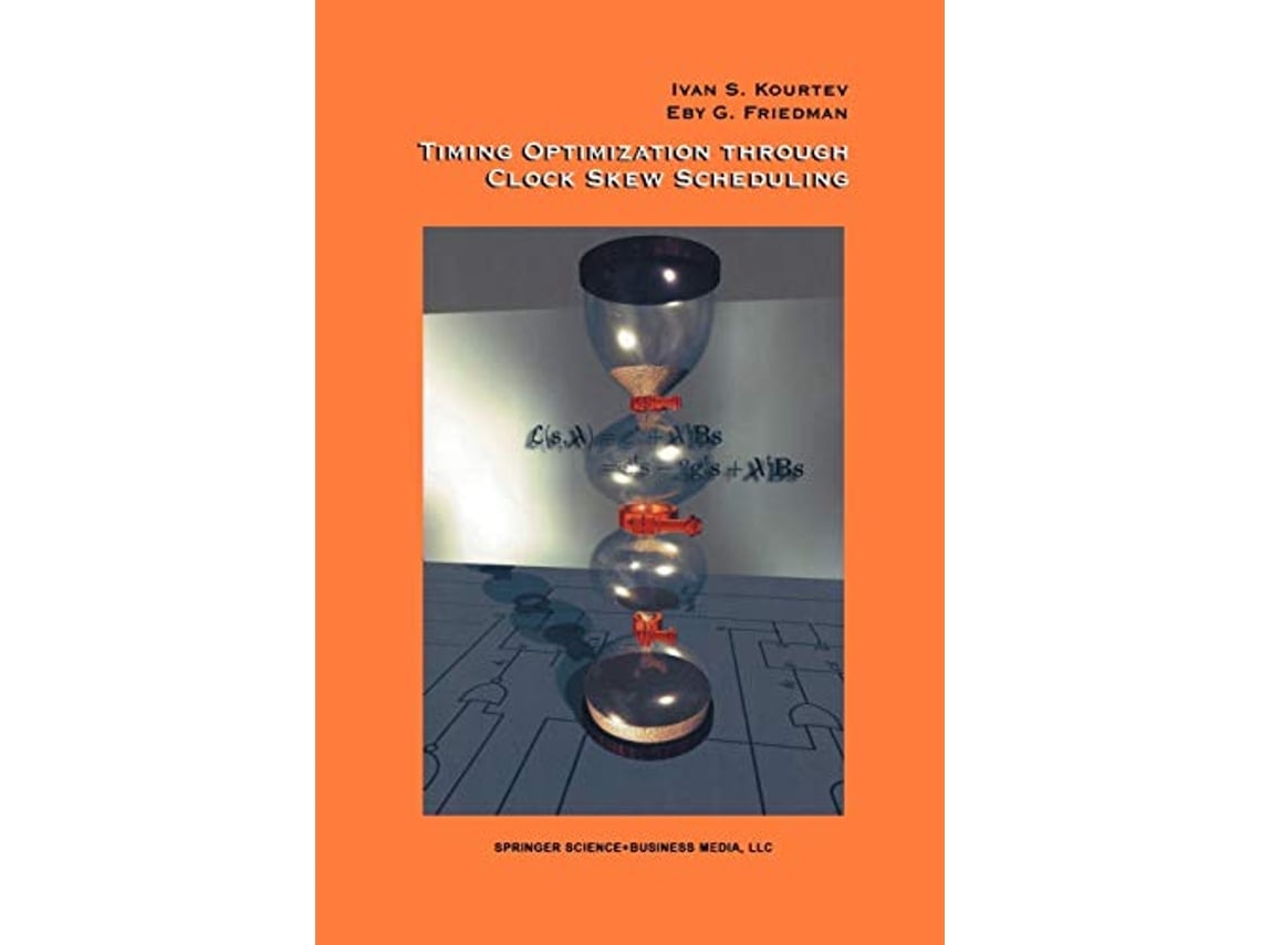 Livro Timing Optimization Through Clock Skew Scheduling de Ivan S Kourtev Eby G Friedman Baris Taskin (Inglês)