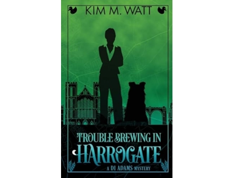 Livro Trouble Brewing in Harrogate Magic, menace, amp snark in a Yorkshire urban fantasy de Kim M Watt (Inglês)