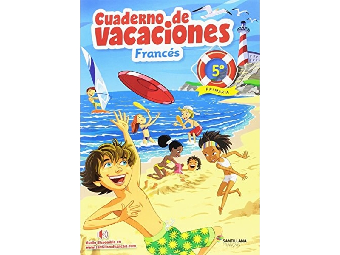 Livro Vacaciones Francés 5ºprimaria 2018 Da Editorial Santillana De Mª Angels Palomino Brell (francês)