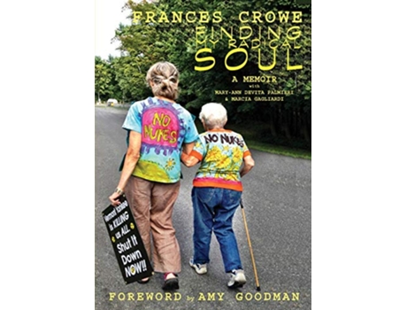 Livro Finding My Radical Soul de Frances Crowe (Inglês)