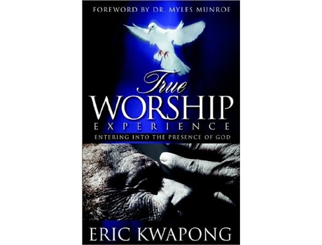 Livro True Worship Experience De Eric Kwapong (inglês)