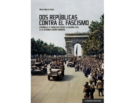 Livro Dos Repúblicas Contra El Fascismo de Mario Martín Gijón (Espanhol)