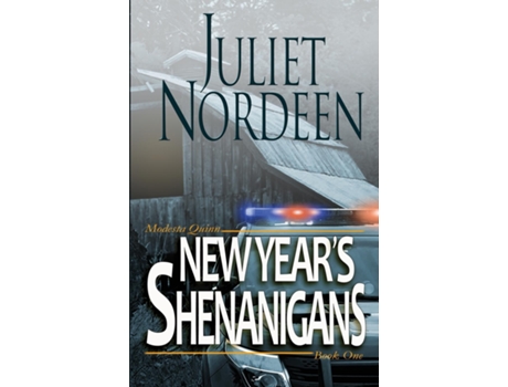 Livro New Years Shenanigans Modesta Quinn Book One De Juliet Nordeen (inglês)