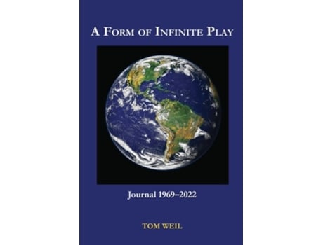 Livro A Form of Infinite Play de Tom Weil (Inglês)