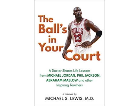 Livro Balls in Your Court de Michael S Lewis Md (Inglês)