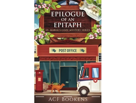 Livro Epilogue Of An Epitaph St Marins Cozy Mystery Series de ACF Bookens (Inglês)