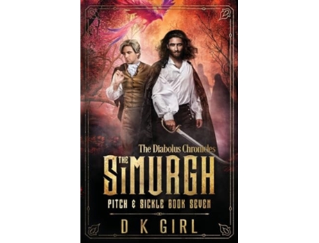 Livro The Simurgh - Pitch amp Sickle Book Seven de D K Girl (Inglês)