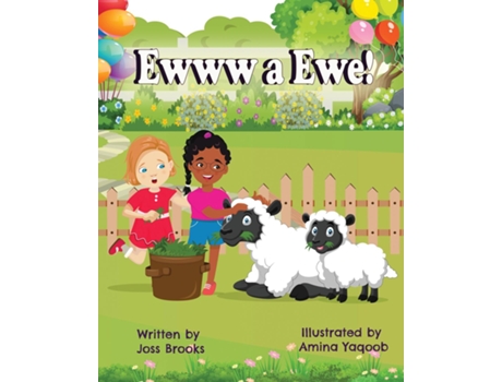 Livro Ewww A Ewe! de Joss Brooks (Inglês)