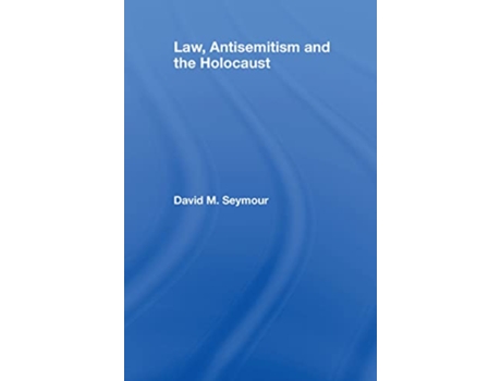 Livro Law Antisemitism and the Holocaust Glasshouse de David Seymour (Inglês)