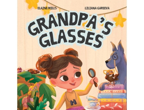 Livro Grandpas Glasses de Elaine Mills (Inglês)