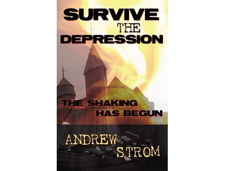 Livro SURVIVE THE DEPRESSION The Shaking has Begun de Andrew Strom (Inglês)