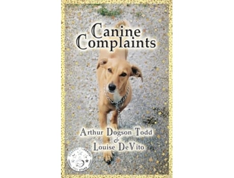 Livro Canine Complaints de Louise DeVito (Inglês)