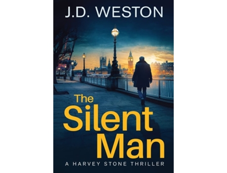 Livro The Silent Man A British Detective Crime Thriller De J D Weston (inglês - Capa Dura)
