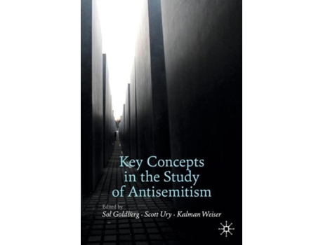 Livro key concepts in the study of antisemitism de edited by sol goldberg , edited by scott ury , edited by kalman weiser (inglês)