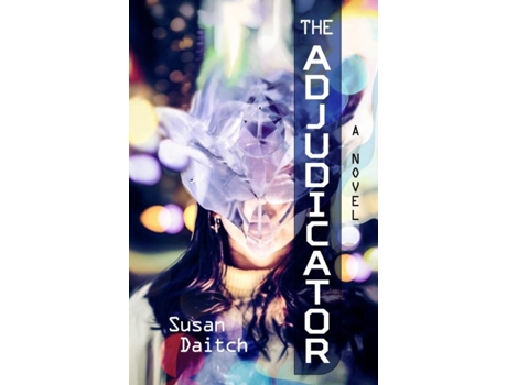Livro The Adjudicator de Susan Daitch (Inglês)