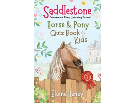 Livro Saddlestone Horse amp Pony Quiz Book for Kids de Elaine Heney (Inglês)