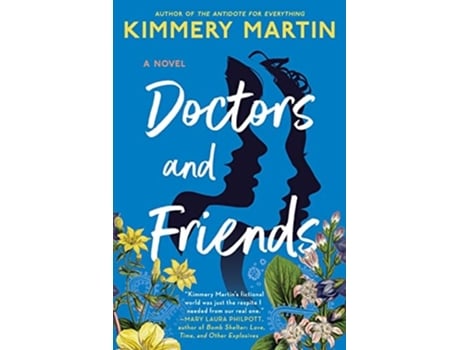 Livro Doctors and Friends de Kimmery Martin (Inglês)