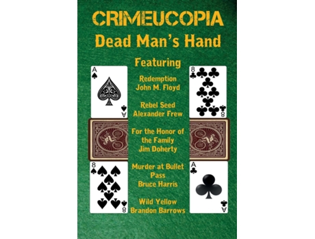 Livro Crimeucopia - Dead Mans Hand De Various Authors (inglês)