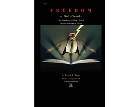 Livro Freedom In Gods Word The Simplicity Of Gods Word De Robert Lee Terry (inglês)