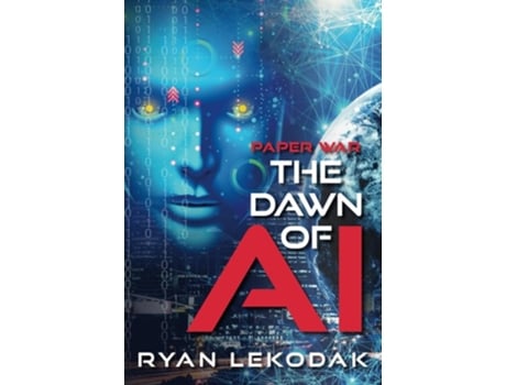 Livro The Dawn of AI de Ryan LeKodak (Inglês)