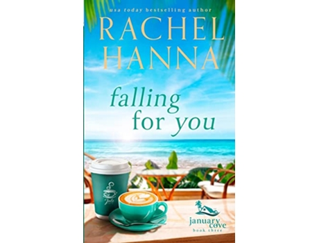 Livro Falling For You January Cove de Rachel Hanna (Inglês)