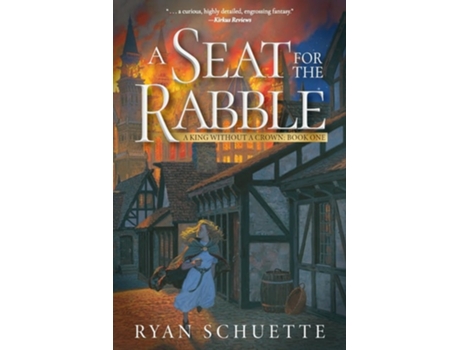 Livro A Seat for the Rabble de Ryan Schuette (Inglês)