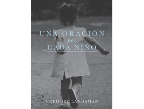 Livro Una Oracion Por Cada Nin~o De Gregory Landsman (inglês)