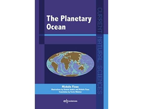 Livro The Planetary Ocean Current Natural Sciences de Michèle Fieux (Inglês)
