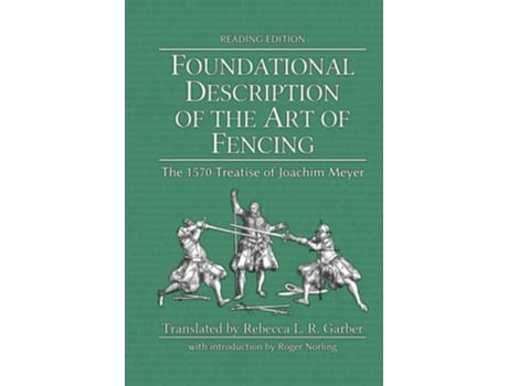 Livro Foundational Description of the Art of Fencing de Joachim Meyer (Inglês - Capa Dura)