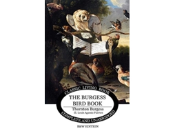 Livro The Burgess Bird Book de Thornton S Burgess (Inglês)