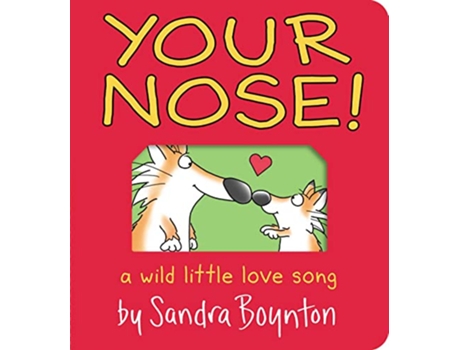 Livro Your Nose! de Sandra Boynton (Inglês - Capa Dura)