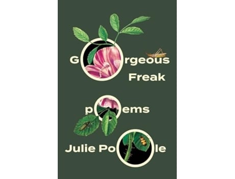 Livro Gorgeous Freak De Julie Poole (inglês)