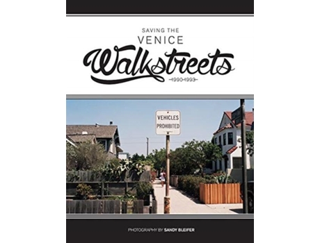 Livro Saving The Venice Walkstreets De Sandy Bleifer (inglês)