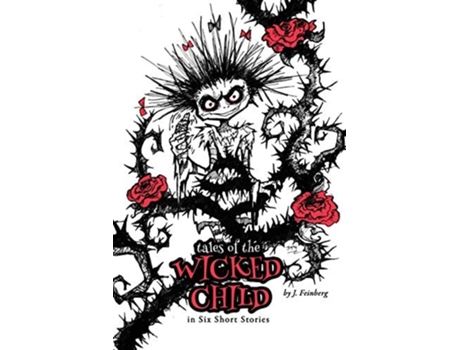 Livro Tales Of The Wicked Child De Jessica Feinberg (inglês)