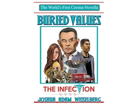 Livro BURIED VALUES The Infection de Joshua Adam Weiselberg (Inglês)