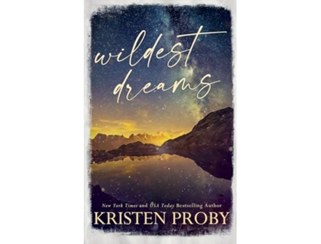 Livro Wildest Dreams - Special Edition de Kristen Proby (Inglês)
