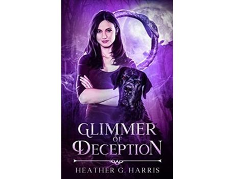 Livro Glimmer Of Deception An Urban Fantasy Novel De Heather G Harris (inglês)