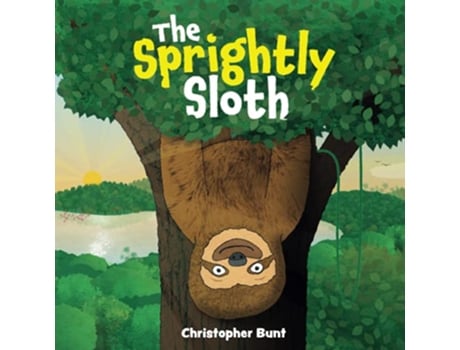 Livro The Sprightly Sloth de Christopher Bunt (Inglês)