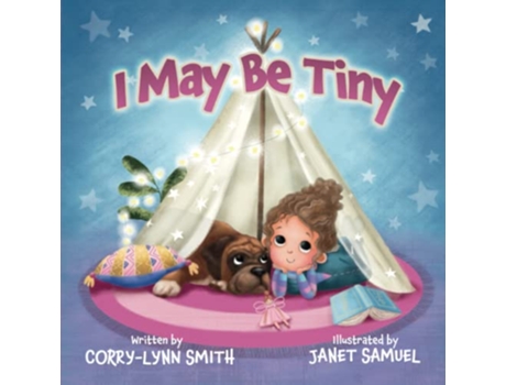 Livro I May Be Tiny de CorryLynn Smith (Inglês)
