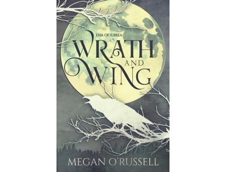 Livro Wrath And Wing De Megan O'russell (inglês)
