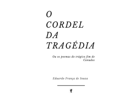 Livro O Cordel Da Tragedia De Eduardo França De Souza (português)