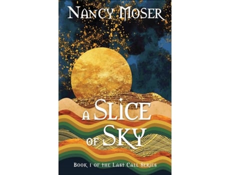 Livro A Slice of Sky de Nancy Moser (Inglês)